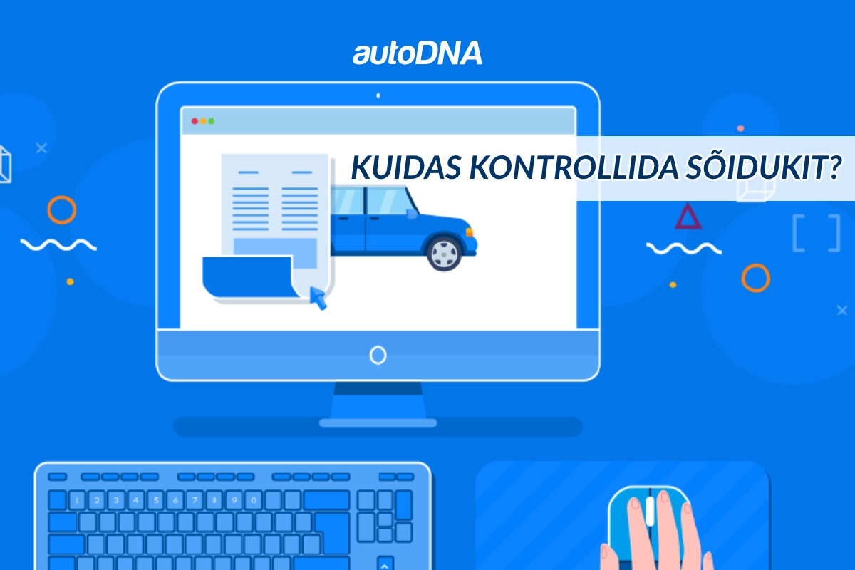 Kuidas-kontrollida-sõidukit-autoDNA