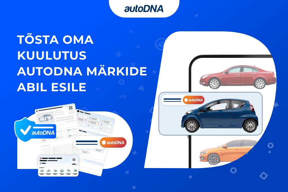 Tõsta oma auto müügikuulutus esile uue autoDNA tööriistaga